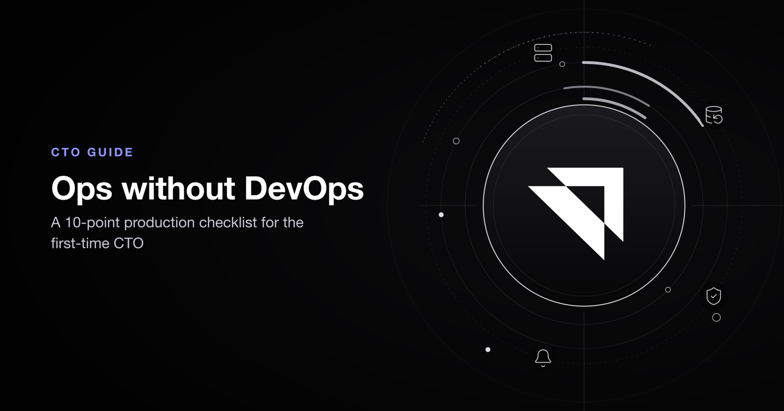 Running production without a DevOps hire: a checklist for the first-time CTO