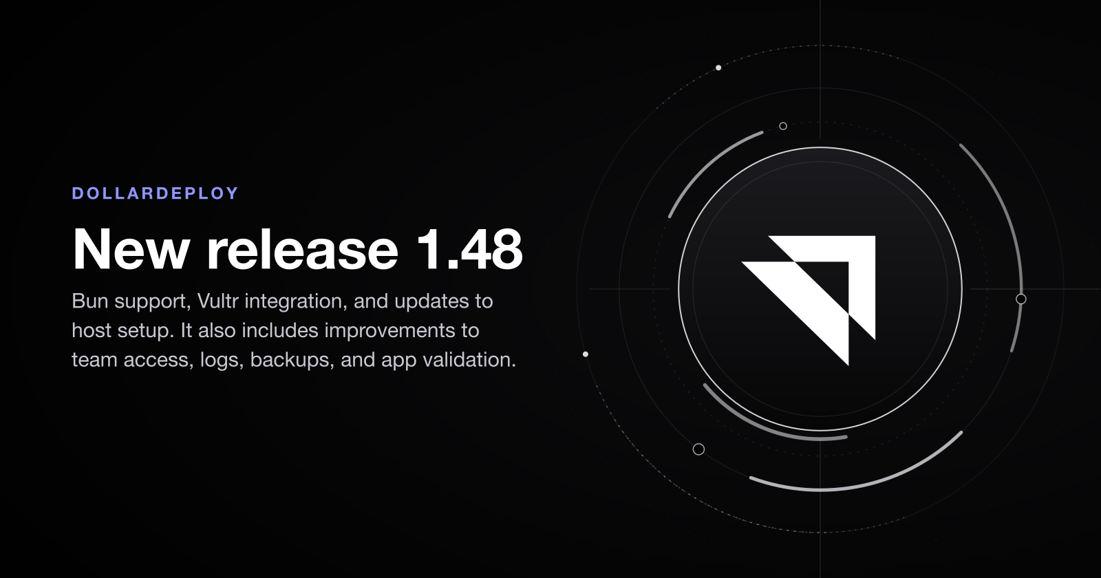 New release 1.48 - Vultr integration, Bun support, multiple teams and scheduled backups